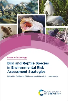 Gatunki ptaków i gadów w strategiach oceny ryzyka środowiskowego - Bird and Reptile Species in Environmental Risk Assessment Strategies