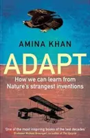 Adapt - jak możemy uczyć się od najdziwniejszych wynalazków natury - Adapt - How We Can Learn from Nature's Strangest Inventions
