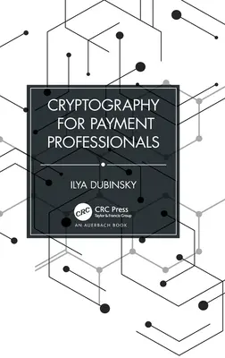 Kryptografia dla specjalistów ds. płatności - Cryptography for Payment Professionals