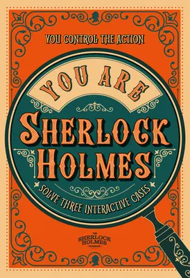 You Are Sherlock Holmes - kontroluj akcję: rozwiąż trzy interaktywne sprawy - You Are Sherlock Holmes - You control the action: solve three interactive cases