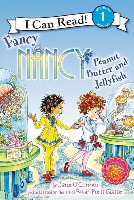 Fancy Nancy: Masło orzechowe i żelki - Fancy Nancy: Peanut Butter and Jellyfish