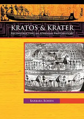 Kratos & Krater: Rekonstrukcja ateńskiej protohistorii - Kratos & Krater: Reconstructing an Athenian Protohistory