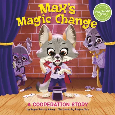 Magiczna zmiana Maxa: Historia współpracy - Max's Magic Change: A Cooperation Story