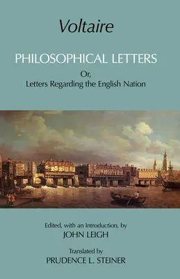 Voltaire: Listy filozoficzne - lub listy dotyczące narodu angielskiego - Voltaire: Philosophical Letters - Or, Letters Regarding the English Nation
