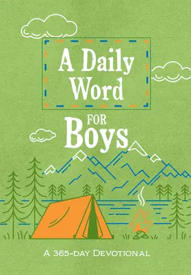 Codzienne słowo dla chłopców: 365 dni nabożeństwa - A Daily Word for Boys: A 365-Day Devotional