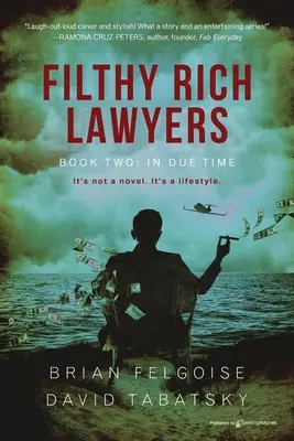 Obrzydliwie bogaci prawnicy: W odpowiednim czasie - Filthy Rich Lawyers: In Due Time