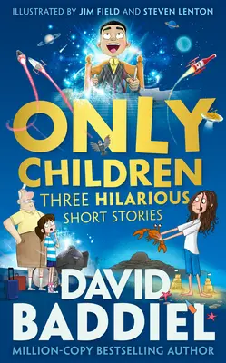 Tylko dzieci - trzy przezabawne opowiadania - Only Children - Three Hilarious Short Stories