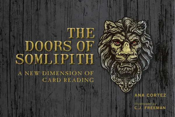 Drzwi Somlipith: Nowy wymiar czytania kart - The Doors of Somlipith: A New Dimension of Card Reading