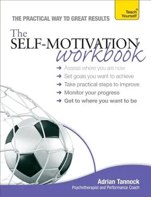 Podręcznik motywacji - The Self-Motivation Workbook