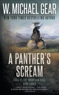 Krzyk pantery: Saga o Górskim Mędrcu, Księga trzecia: Klasyczna historyczna seria westernów - A Panther's Scream: Saga of the Mountain Sage, Book Three: A Classic Historical Western Series