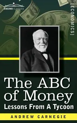 ABC pieniędzy: Lekcje od potentata - The ABC of Money: Lessons from a Tycoon