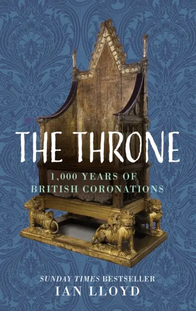 Tron - 1000 lat brytyjskich koronacji - Throne - 1,000 Years of British Coronations