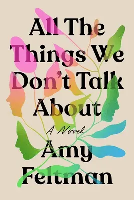 Wszystkie rzeczy, o których nie rozmawiamy - All the Things We Don't Talk about