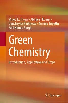 Zielona chemia: Wprowadzenie, zastosowanie i zakres - Green Chemistry: Introduction, Application and Scope