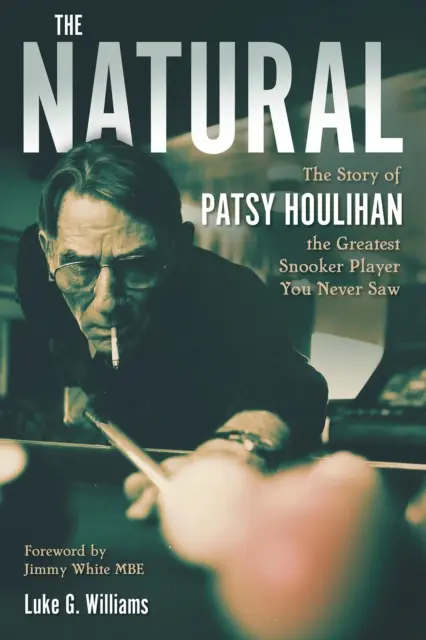 The Natural: Historia Patsy Houlihan, największej snookerzystki, której nigdy nie widzieliście - The Natural: The Story of Patsy Houlihan, the Greatest Snooker Player You Never Saw