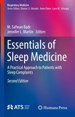 Podstawy medycyny snu: Praktyczne podejście do pacjentów z zaburzeniami snu - Essentials of Sleep Medicine: A Practical Approach to Patients with Sleep Complaints