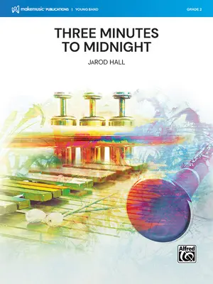 Trzy minuty do północy: Conductor Score & Parts - Three Minutes to Midnight: Conductor Score & Parts