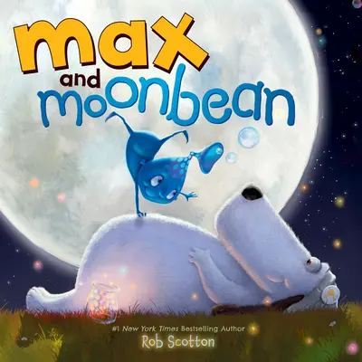 Max i Moonbean - Max and Moonbean