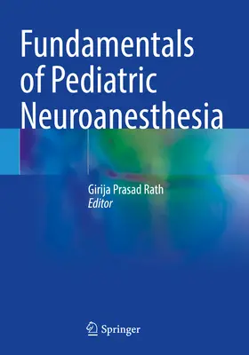 Podstawy neuroanestezji dziecięcej - Fundamentals of Pediatric Neuroanesthesia