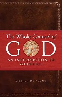 Cała rada Boża: Wprowadzenie do Biblii - The Whole Counsel of God: An Introduction to Your Bible