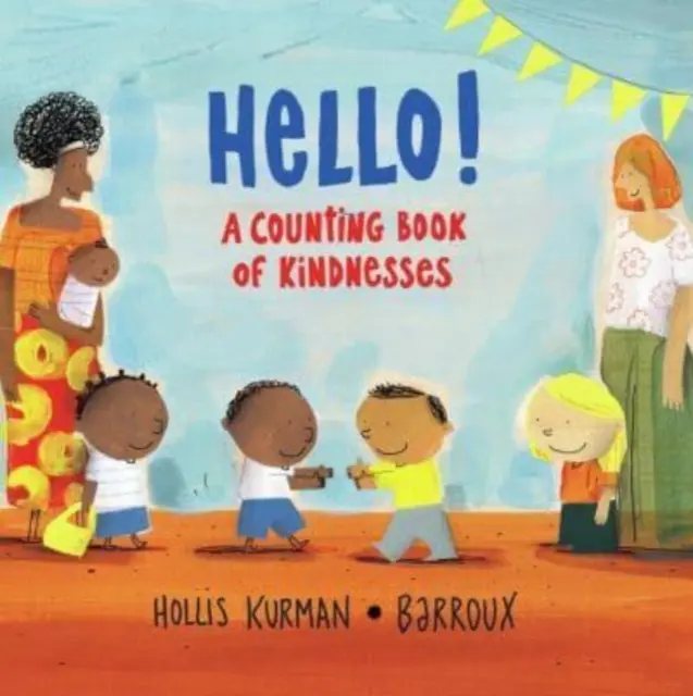 Cześć! - Licząca księga życzliwości - Hello! - A Counting Book of Kindnesses