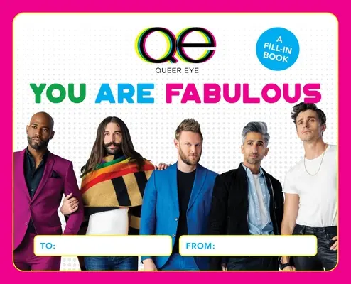 Queer Eye: You Are Fabulous: Książka do wypełnienia - Queer Eye: You Are Fabulous: A Fill-In Book