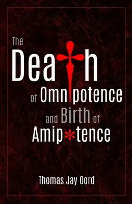 Śmierć wszechmocy i narodziny amipotencji - The Death of Omnipotence and Birth of Amipotence