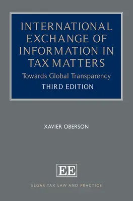 Międzynarodowa wymiana informacji w sprawach podatkowych - w kierunku globalnej przejrzystości - International Exchange of Information in Tax Matters - Towards Global Transparency