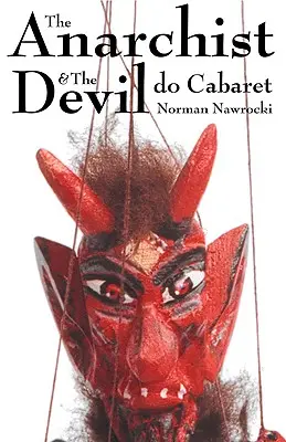 Anarchista i diabeł w kabarecie - The Anarchist & the Devil Do Cabaret