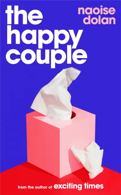 Happy Couple - błyskotliwa opowieść o współczesnej miłości od autorki EXCITING TIMES - Happy Couple - A sparkling story of modern love, from the author of EXCITING TIMES