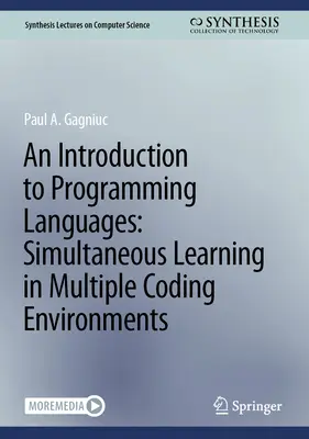 Wprowadzenie do języków programowania: Jednoczesna nauka w wielu środowiskach kodowania - An Introduction to Programming Languages: Simultaneous Learning in Multiple Coding Environments