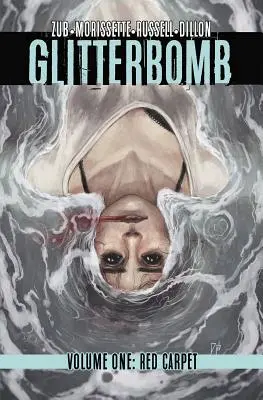 Glitterbomb, tom 1: Czerwony dywan - Glitterbomb, Volume 1: Red Carpet