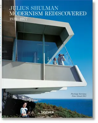 Julius Shulman. Modernizm odkryty na nowo - Julius Shulman. Modernism Rediscovered