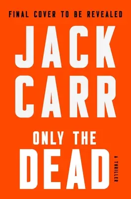 Tylko martwi: thriller - Only the Dead: A Thriller