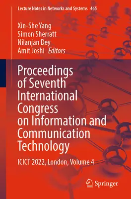 Proceedings of Seventh International Congress on Information and Communication Technology: Icict 2022, Londyn, tom 4 - Proceedings of Seventh International Congress on Information and Communication Technology: Icict 2022, London, Volume 4