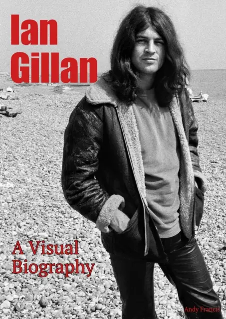 Ian Gillan - wizualna biografia - Ian Gillan A Visual Biography