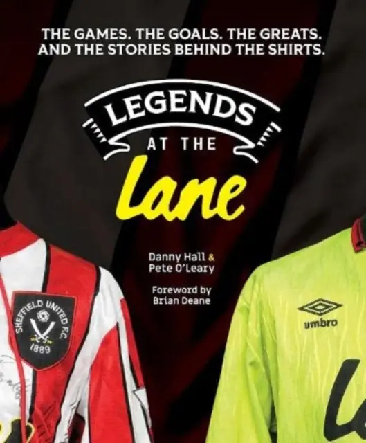 Legends at the Lane - Historia Sheffield United opowiedziana poprzez koszulki zawodników i inne pamiątki - Legends at the Lane - The history of Sheffield United told through player shirts and other memorabilia