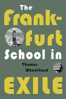 Szkoła frankfurcka na wygnaniu - Frankfurt School in Exile