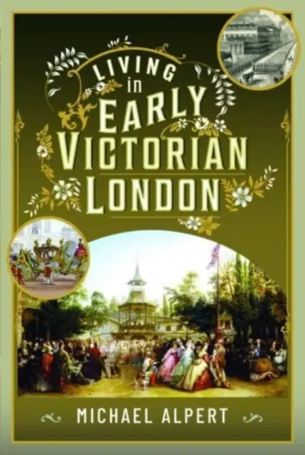Życie we wczesnowiktoriańskim Londynie - Living in Early Victorian London