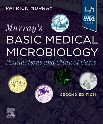 Podstawy mikrobiologii medycznej Murraya: Podstawy i przypadki kliniczne - Murray's Basic Medical Microbiology: Foundations and Clinical Cases