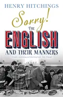 Przepraszamy! Anglicy i ich maniery - Sorry! The English and Their Manners