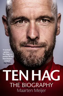 Erik Ten Hag: Biografia - Erik Ten Hag: The Biography