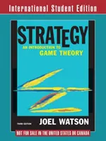 Strategia - wprowadzenie do teorii gier (Watson Joel (University of California San Diego)) - Strategy - An Introduction to Game Theory (Watson Joel (University of California San Diego))