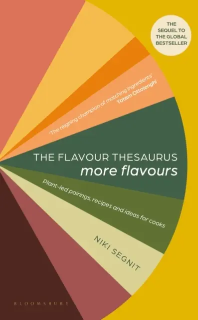 The Flavour Thesaurus: Więcej smaków - roślinne połączenia, przepisy i pomysły dla kucharzy - The Flavour Thesaurus: More Flavours - Plant-led Pairings, Recipes and Ideas for Cooks