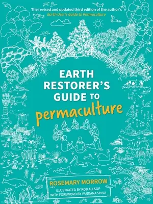 Przewodnik Odnowiciela Ziemi po permakulturze - Earth Restorer's Guide to Permaculture