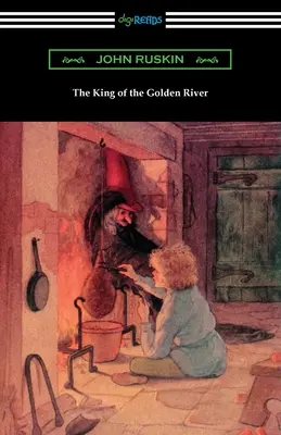 Król złotej rzeki - The King of the Golden River