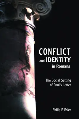 Konflikt i tożsamość w Liście do Rzymian - Conflict and Identity in Romans