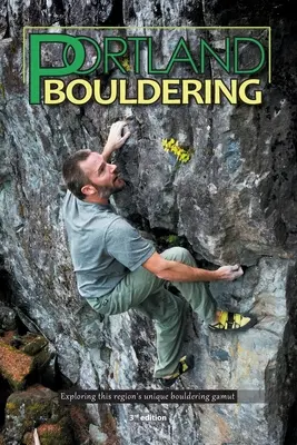 Bouldering w Portland - Portland Bouldering