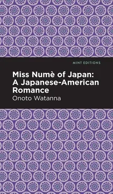 Panna Nume z Japonii: Japońsko-amerykański romans - Miss Nume of Japan: A Japanese-American Romance