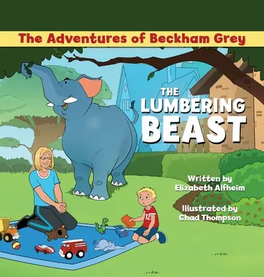 Przygody Beckhama Greya: zdrewniała bestia - The Adventures of Beckham Grey: The Lumbering Beast